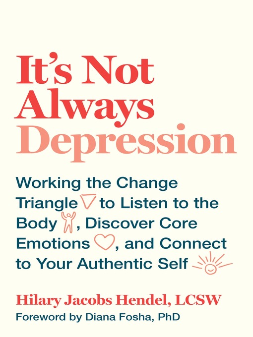 Title details for It's Not Always Depression by Hilary Jacobs Hendel - Available